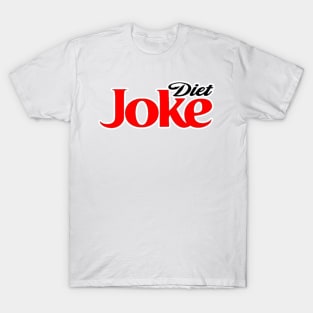 DIET JOKE T-Shirt